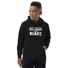 Load image into Gallery viewer, Keep Training Til The Belt Turns Black Kids Hoodie