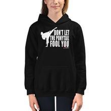 Load image into Gallery viewer, Don't Let The Ponytail Fool You Kids Hoodie