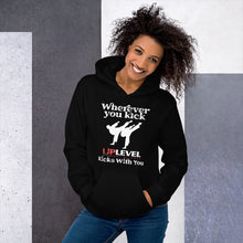 Load image into Gallery viewer, Wherever You Kick UpLevel Kicks With You Unisex Hoodie
