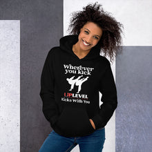 Load image into Gallery viewer, Wherever You Kick UpLevel Kicks With You Unisex Hoodie