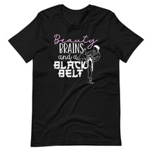 Load image into Gallery viewer, Beauty Brains And A Black Belt Short-Sleeve Unisex T-Shirt