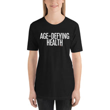 Load image into Gallery viewer, Life Skill: Age-Defying Health Short-Sleeve Unisex T-Shirt (Two Sided)