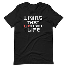 Load image into Gallery viewer, Living That UpLevel Life Short-Sleeve Unisex T-Shirt