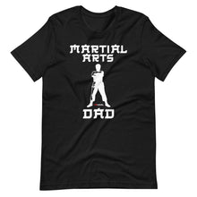 Load image into Gallery viewer, Martial Arts Dad Short-Sleeve Unisex T-Shirt