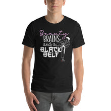 Load image into Gallery viewer, Beauty Brains And A Black Belt Short-Sleeve Unisex T-Shirt