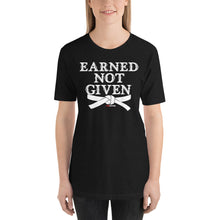 Load image into Gallery viewer, Earned Not Given Short-Sleeve Unisex T-Shirt
