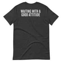 Load image into Gallery viewer, Life Skill: Patience Short-Sleeve Unisex T-Shirt (Two Sided)