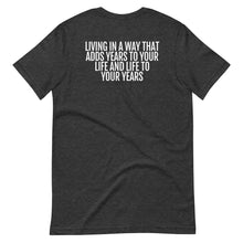 Load image into Gallery viewer, Life Skill: Age-Defying Health Short-Sleeve Unisex T-Shirt (Two Sided)