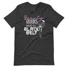 Load image into Gallery viewer, Beauty Brains And A Black Belt Short-Sleeve Unisex T-Shirt