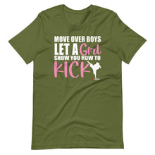 Load image into Gallery viewer, Move Over Boys Let A Girl Show You How To Kick Short-Sleeve Unisex T-Shirt