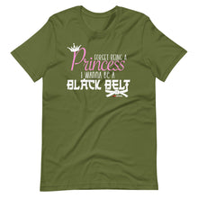 Load image into Gallery viewer, Forget Being A Princess I Wanna Be A Black Belt Short-Sleeve Unisex T-Shirt