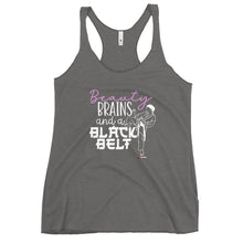 Load image into Gallery viewer, Beauty Brains And A Black Belt Women's Racerback Tank