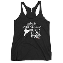 Load image into Gallery viewer, Wish You Could Kick Like Me Women's Racerback