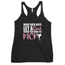 Load image into Gallery viewer, Move Over Boys Boys Let A Girl Show You How To Kick Women's Racerback Tank