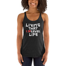 Load image into Gallery viewer, Living That UpLevel Life Women's Racerback Tank
