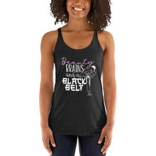 Load image into Gallery viewer, Beauty Brains And A Black Belt Women's Racerback Tank