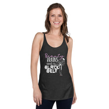 Load image into Gallery viewer, Beauty Brains And A Black Belt Women's Racerback Tank