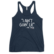 Load image into Gallery viewer, I Ain't Goin Lie Women's Racerback Tank