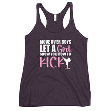 Load image into Gallery viewer, Move Over Boys Boys Let A Girl Show You How To Kick Women's Racerback Tank