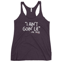 Load image into Gallery viewer, I Ain't Goin Lie Women's Racerback Tank