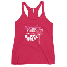 Load image into Gallery viewer, Beauty Brains And A Black Belt Women's Racerback Tank