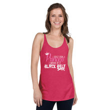 Load image into Gallery viewer, Forget Being A Princess I Wanna Be A Black Belt Women's Racerback Tank