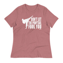 Load image into Gallery viewer, Don't Let The Ponytail Fool You Women's Relaxed T-Shirt