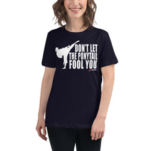 Load image into Gallery viewer, Don't Let The Ponytail Fool You Women's Relaxed T-Shirt