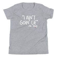 Load image into Gallery viewer, I Ain't Goin Lie Youth Short Sleeve T-Shirt