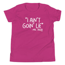 Load image into Gallery viewer, I Ain't Goin Lie Youth Short Sleeve T-Shirt