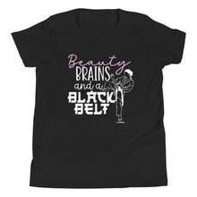 Load image into Gallery viewer, Beauty Brains And A Black Belt Youth Short Sleeve T-Shirt