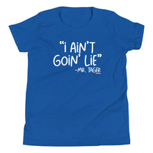 Load image into Gallery viewer, I Ain't Goin Lie Youth Short Sleeve T-Shirt