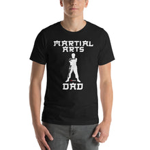 Load image into Gallery viewer, Martial Arts Dad Short-Sleeve Unisex T-Shirt