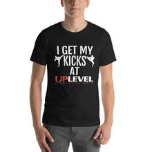 Load image into Gallery viewer, I Get My Kicks At UpLevel Short-Sleeve Unisex T-Shirt