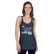 Load image into Gallery viewer, Forget Being A Princess I Wanna Be A Black Belt Women&#39;s Racerback Tank