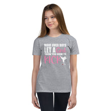 Load image into Gallery viewer, Move Over Boys Let A Girl Show You How To Kick Youth Short Sleeve T-Shirt